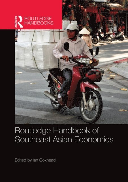 Ian Coxhead - Routledge Handbook of Southeast Asian Economics, E-bok