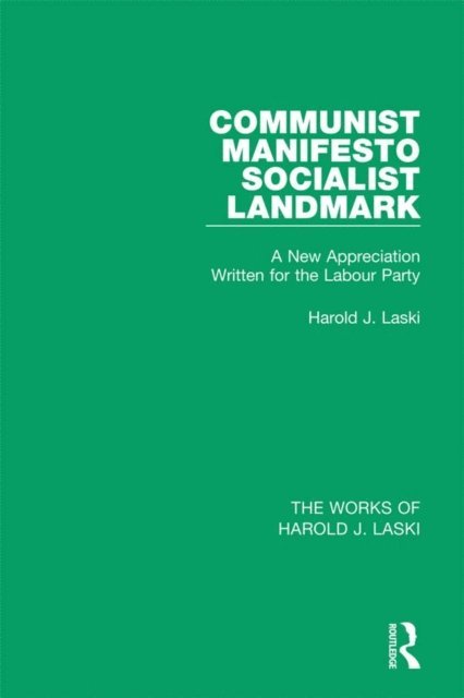 Harold J. Laski - Communist Manifesto (Works of Harold J. Laski), E-bok