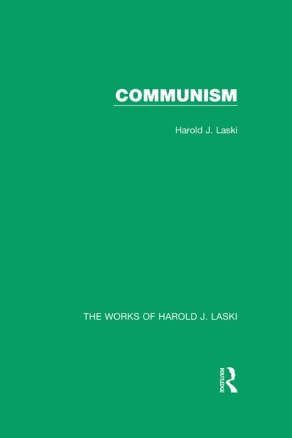 Harold J. Laski - Communism (Works of Harold J. Laski), E-bok