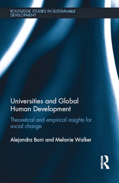 Melanie Walker, Alejandra Boni - Universities and Global Human Development, E-bok