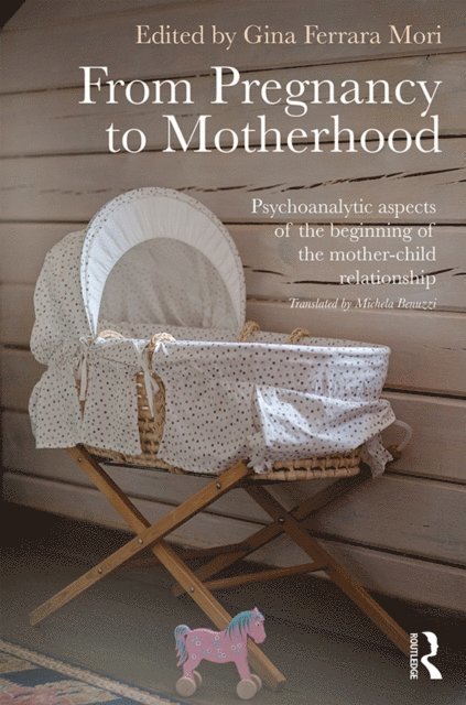 Gina Ferrara Mori - From Pregnancy to Motherhood, E-bok. Tillgänglighet: Lägg i varukorg
