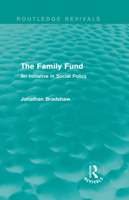 Jonathan Bradshaw - Family Fund (Routledge Revivals), E-bok