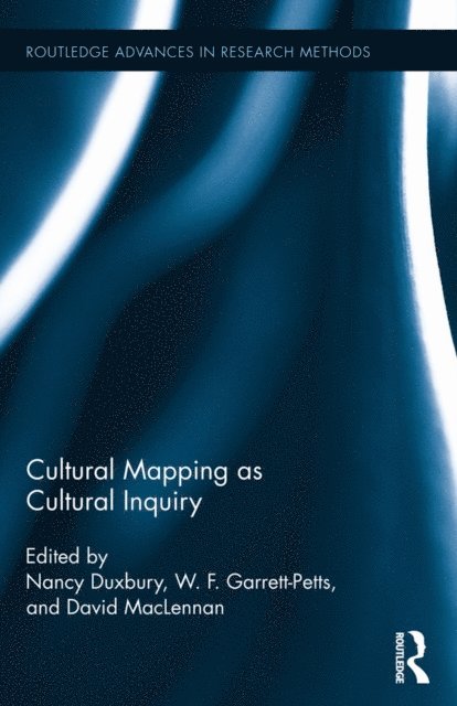 David MacLennan, W.F. Garrett-Petts, Nancy Duxbury - Cultural Mapping as Cultural Inquiry, E-bok
