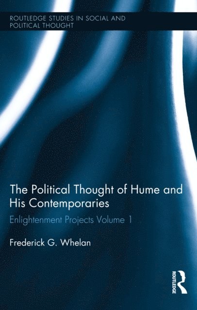 Frederick G. Whelan - Political Thought of Hume and his Contemporaries, E-bok
