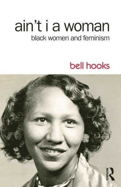 bell hooks - Ain't I a Woman, E-bok