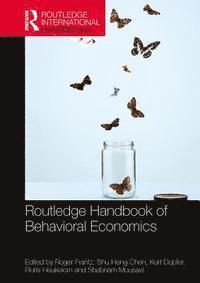 Shabnam Mousavi, Floris Heukelom, Kurt Dopfer, Shu-Heng Chen, Roger Frantz - Routledge Handbook of Behavioral Economics, E-bok