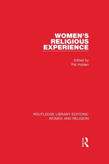 Pat Holden - Women's Religious Experience (RLE Women and Religion), E-bok