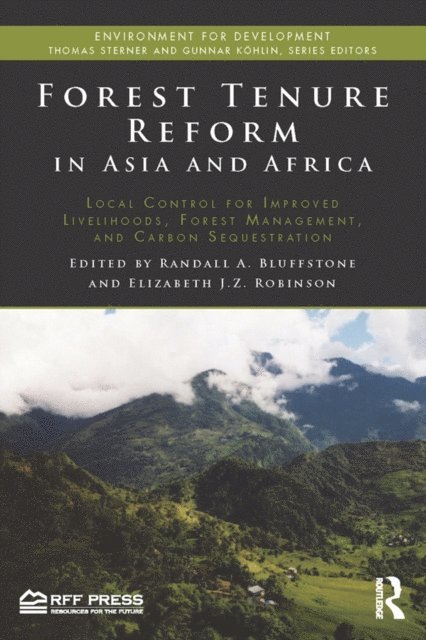 Elizabeth J.Z. Robinson, Randall Bluffstone - Forest Tenure Reform in Asia and Africa, E-bok