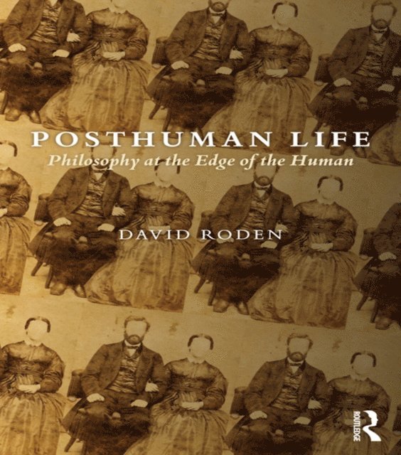 David Roden - Posthuman Life, E-bok
