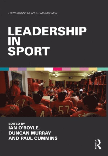Paul Cummins, Duncan Murray, Ian O'Boyle - Leadership in Sport, E-bok