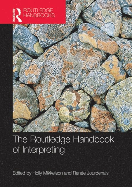 Renee Jourdenais, Holly Mikkelson - Routledge Handbook of Interpreting, E-bok. Tillgänglighet: Lägg i varukorg