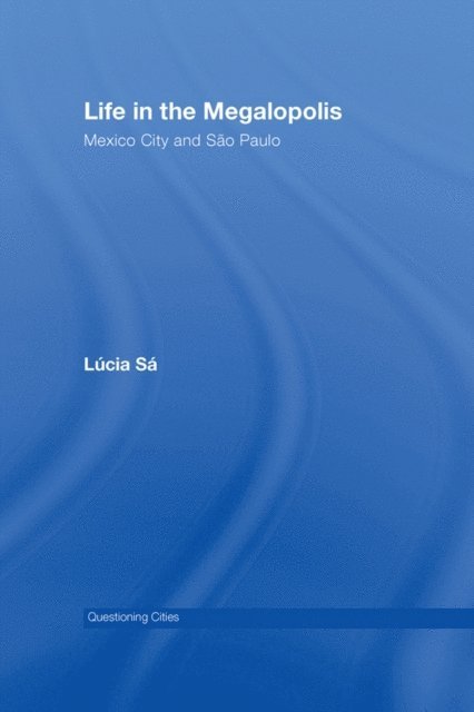 Lucia Sa - Life in the Megalopolis, E-bok