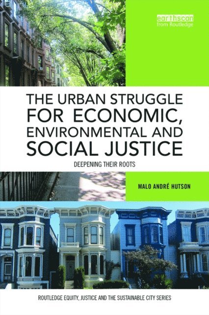 Malo Andre Hutson - Urban Struggle for Economic, Environmental and Social Justice, E-bok