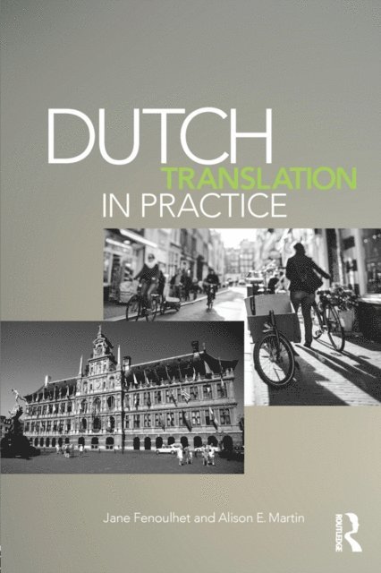 Alison Martin, Jane Fenoulhet - Dutch Translation in Practice, E-bok
