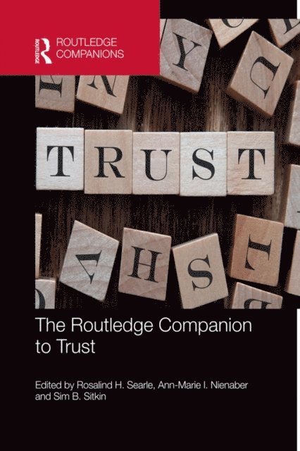 Sim B. Sitkin, Ann-Marie I. Nienaber, Rosalind H. Searle - Routledge Companion to Trust, E-bok