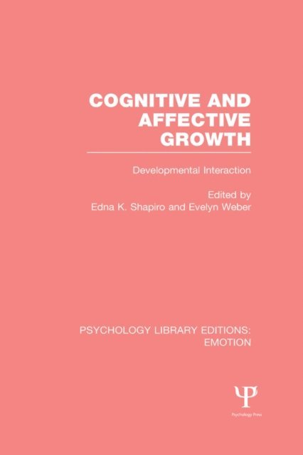 Evelyn Weber, Shapiro Edna - Cognitive and Affective Growth (PLE: Emotion), E-bok