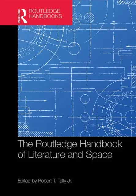 Robert Tally Jr. - Routledge Handbook of Literature and Space, E-bok. Tillgänglighet: Lägg i varukorg