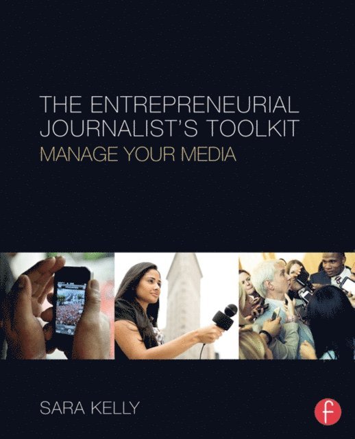 Sara Kelly - Entrepreneurial Journalist's Toolkit, E-bok