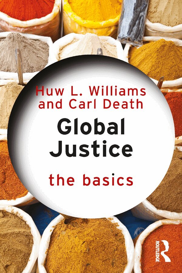 Huw Williams, Carl Death - Global Justice: The Basics, E-bok