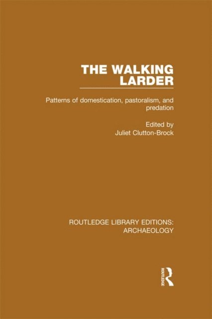 Juliet Clutton-Brock - Walking Larder, E-bok