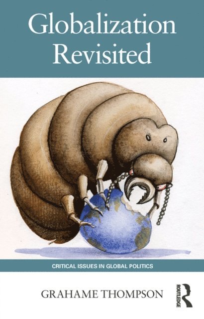 Grahame Thompson - Globalization Revisited, E-bok