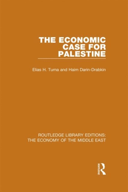 Haim Darin-Drabkin, Elias Tuma - Economic Case for Palestine, E-bok