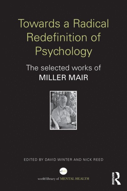 Miller Mair, Nick Reed, David Winter - Towards a Radical Redefinition of Psychology, E-bok