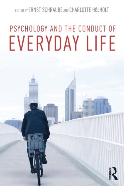 Charlotte Hojholt, Ernst Schraube - Psychology and the Conduct of Everyday Life, E-bok