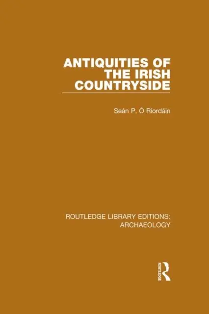 Sean P. O Riordain - Antiquities of the Irish Countryside, E-bok. Tillgänglighet: Lägg i varukorg