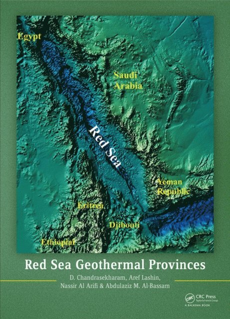 Abdulaziz M Al-Bassam, Nassir Al Arifi, Aref Lashin, D. Chandrasekharam - Red Sea Geothermal Provinces, E-bok