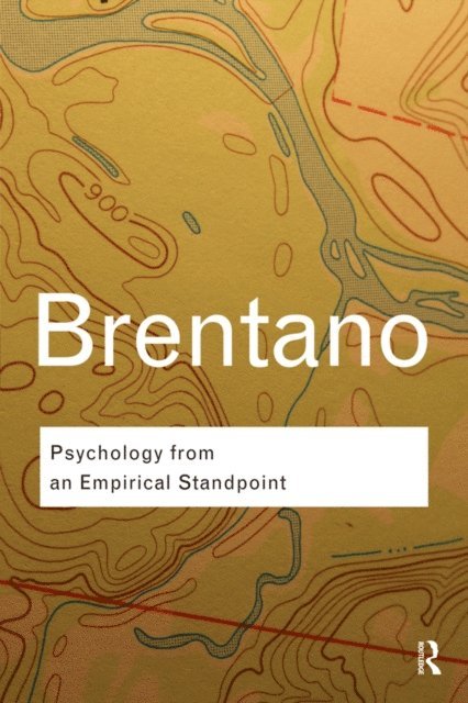 Franz Brentano - Psychology from An Empirical Standpoint, E-bok