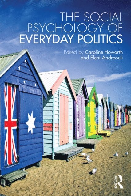 Eleni Andreouli, Caroline Howarth - Social Psychology of Everyday Politics, E-bok