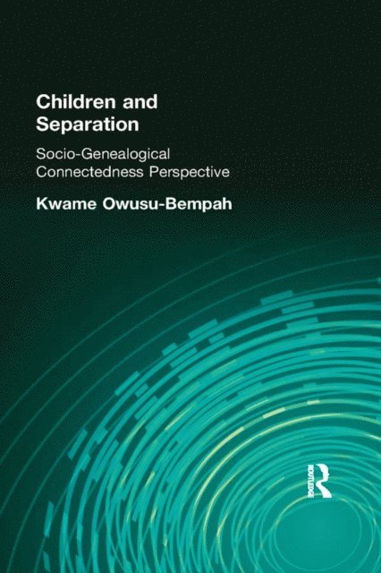 Kwame Owusu-Bempah - Children and Separation, E-bok