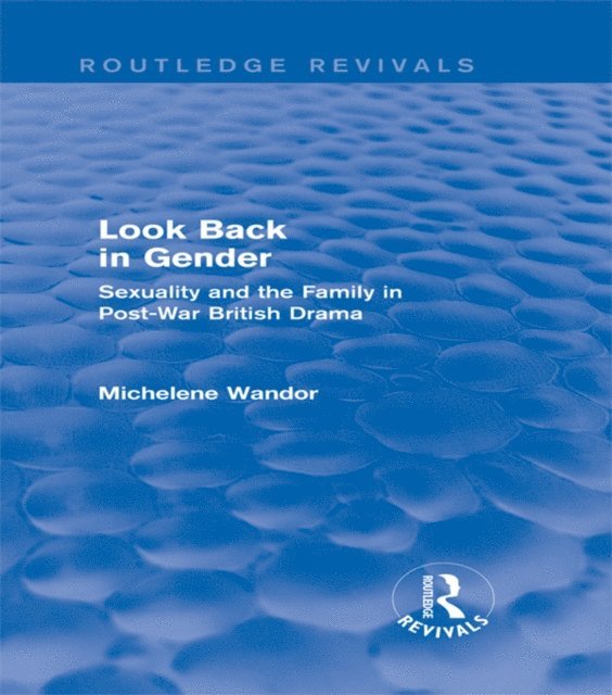 Michelene Wandor - Look Back in Gender (Routledge Revivals), E-bok