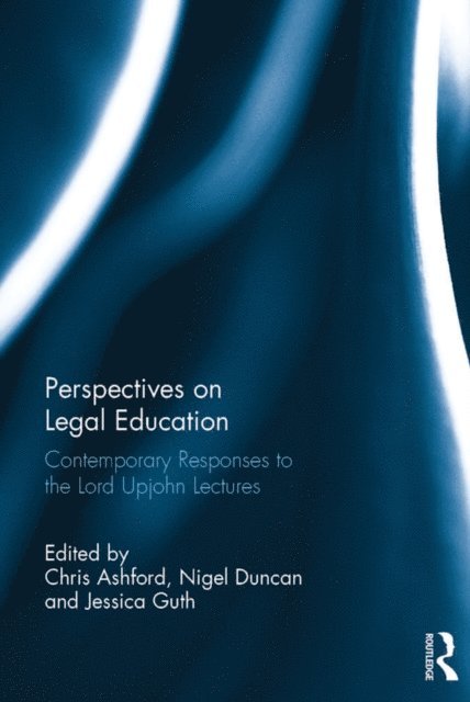 Jessica Guth, Nigel Duncan, Chris Ashford - Perspectives on Legal Education, E-bok