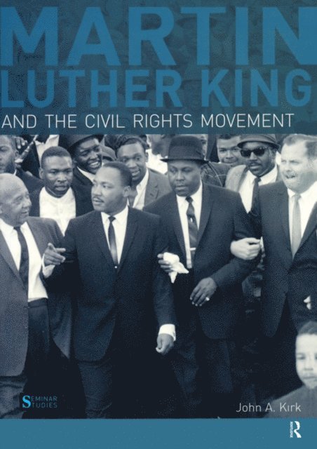 John A. Kirk - Martin Luther King, Jr. and the Civil Rights Movement, E-bok