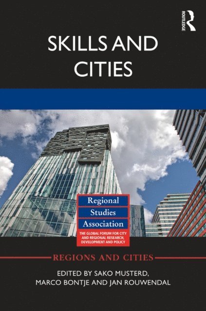 Jan Rouwendal, Marco Bontje, Sako Musterd - Skills and Cities, E-bok