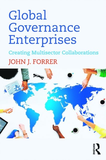 John Forrer - Global Governance Enterprises, E-bok
