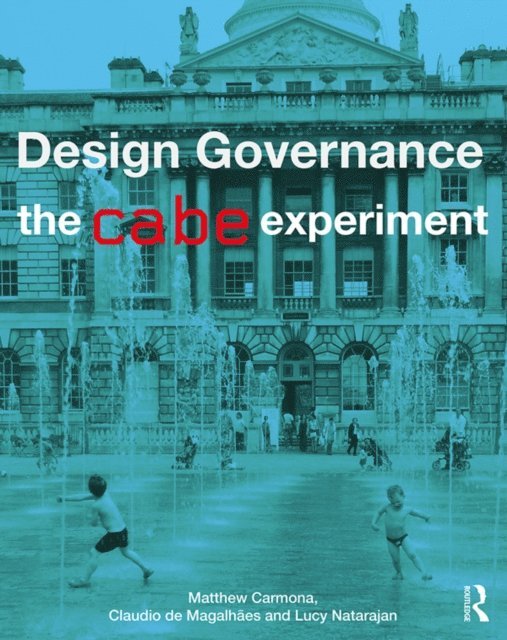 Lucy Natarajan, Claudio De Magalhaes, Matthew Carmona - Design Governance, E-bok