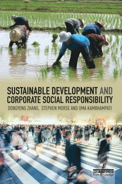 Uma Kambhampati, Stephen Morse, Dongyong Zhang - Sustainable Development and Corporate Social Responsibility, E-bok