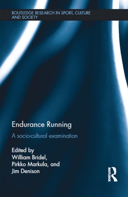 Jim Denison, Pirkko Markula, William Bridel - Endurance Running, E-bok
