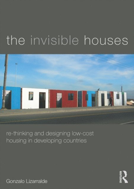 Gonzalo Lizarralde - Invisible Houses, E-bok