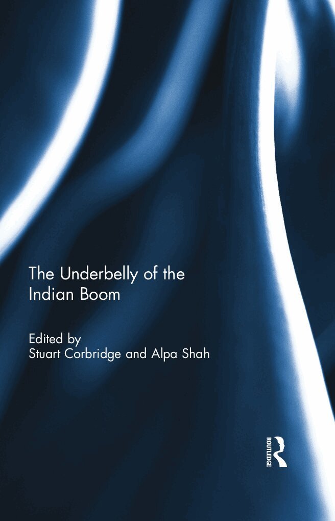 Stuart Corbridge, Alpa Shah - Underbelly of the Indian Boom, E-bok