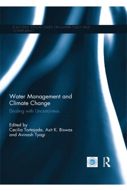 Avinash Tyagi, Asit Biswas, Cecilia Tortajada - Water Management and Climate Change, E-bok