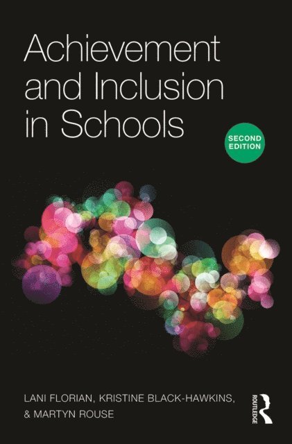 Martyn Rouse, Kristine Black-Hawkins, Lani Florian - Achievement and Inclusion in Schools, E-bok