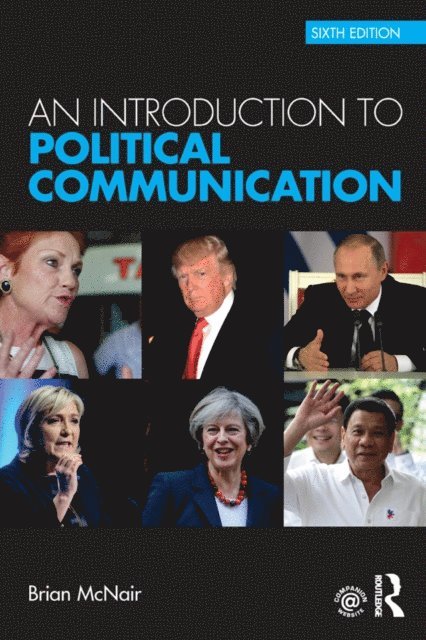 Brian McNair - Introduction to Political Communication, E-bok