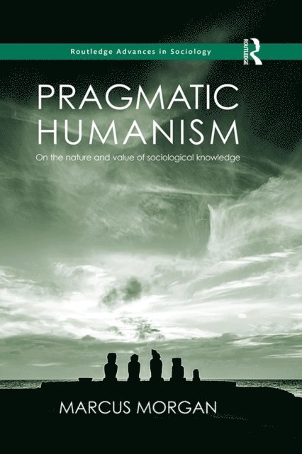Marcus Morgan - Pragmatic Humanism, E-bok