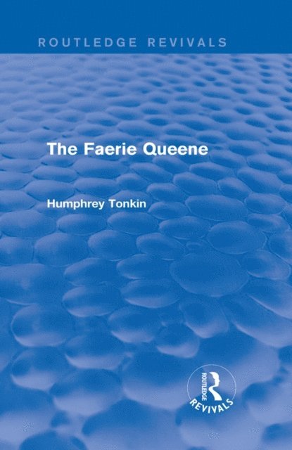 Humphrey Tonkin - Faerie Queene (Routledge Revivals), E-bok