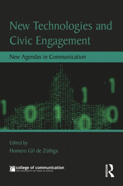 Homero Gil de Zuniga Navajas - New Technologies and Civic Engagement, E-bok