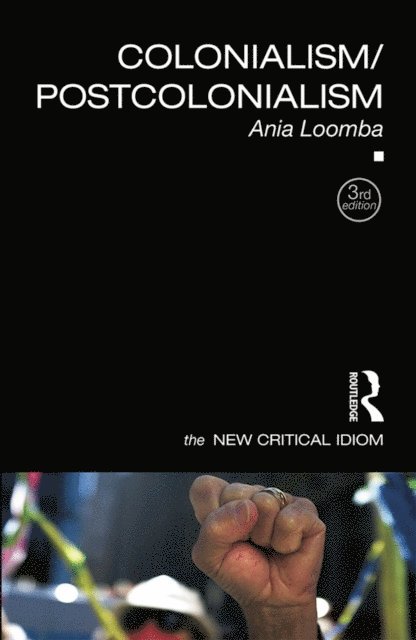 Ania Loomba - Colonialism/Postcolonialism, E-bok